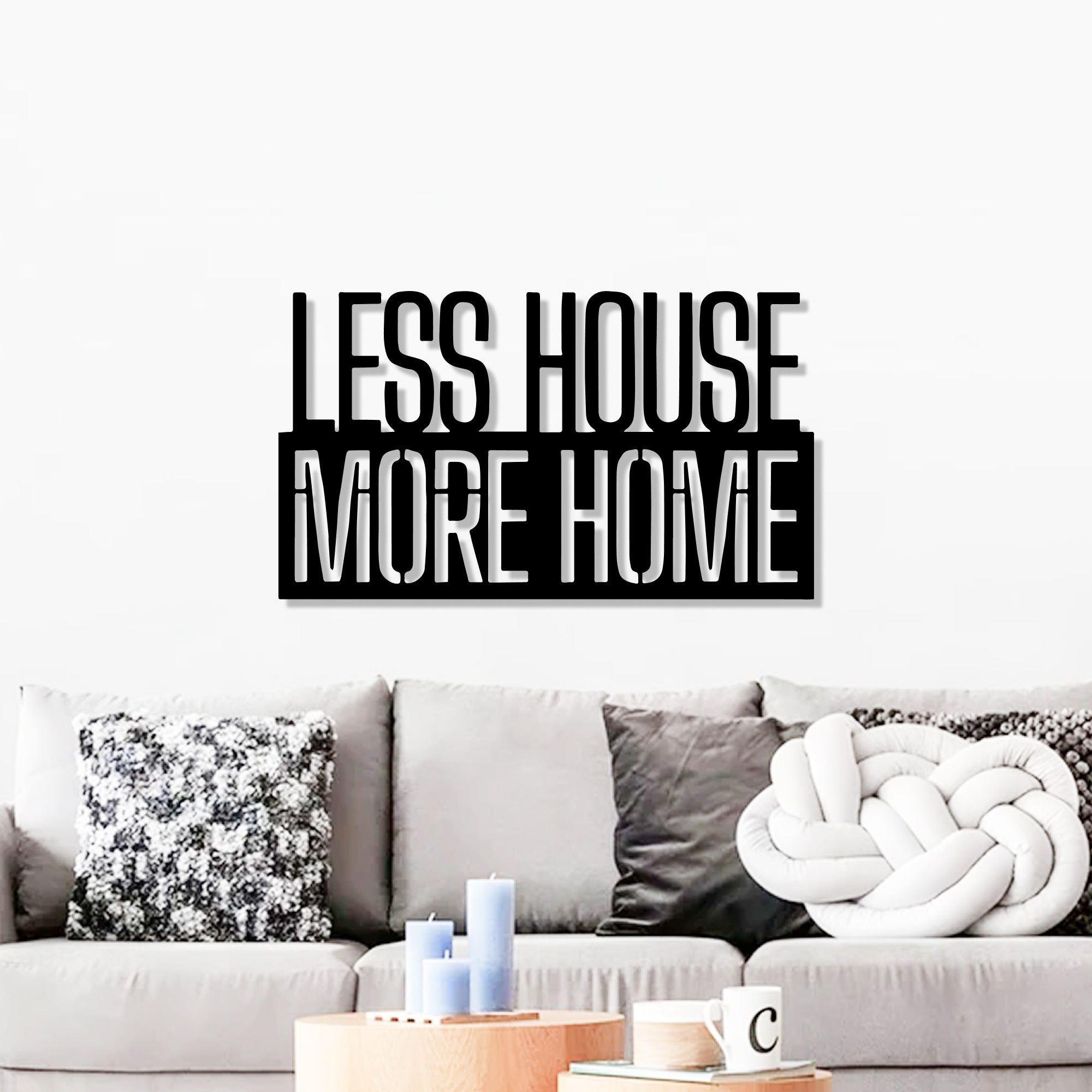 Less House More Home Text Metal Art Wall Decor