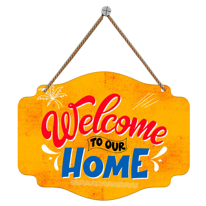 Welcome To Our Home Wall Hanging