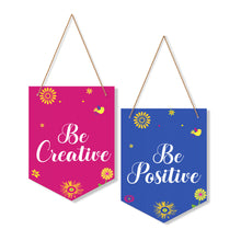 Be Creative Be Positive Hanging Decor