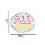 All Good Motivational Text Neon Sign LED Light
