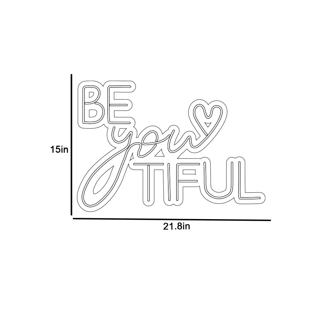 Be You Tiful Text Neon LED Light