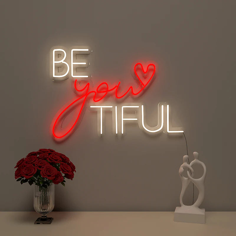 Be You Tiful Text Neon LED Light