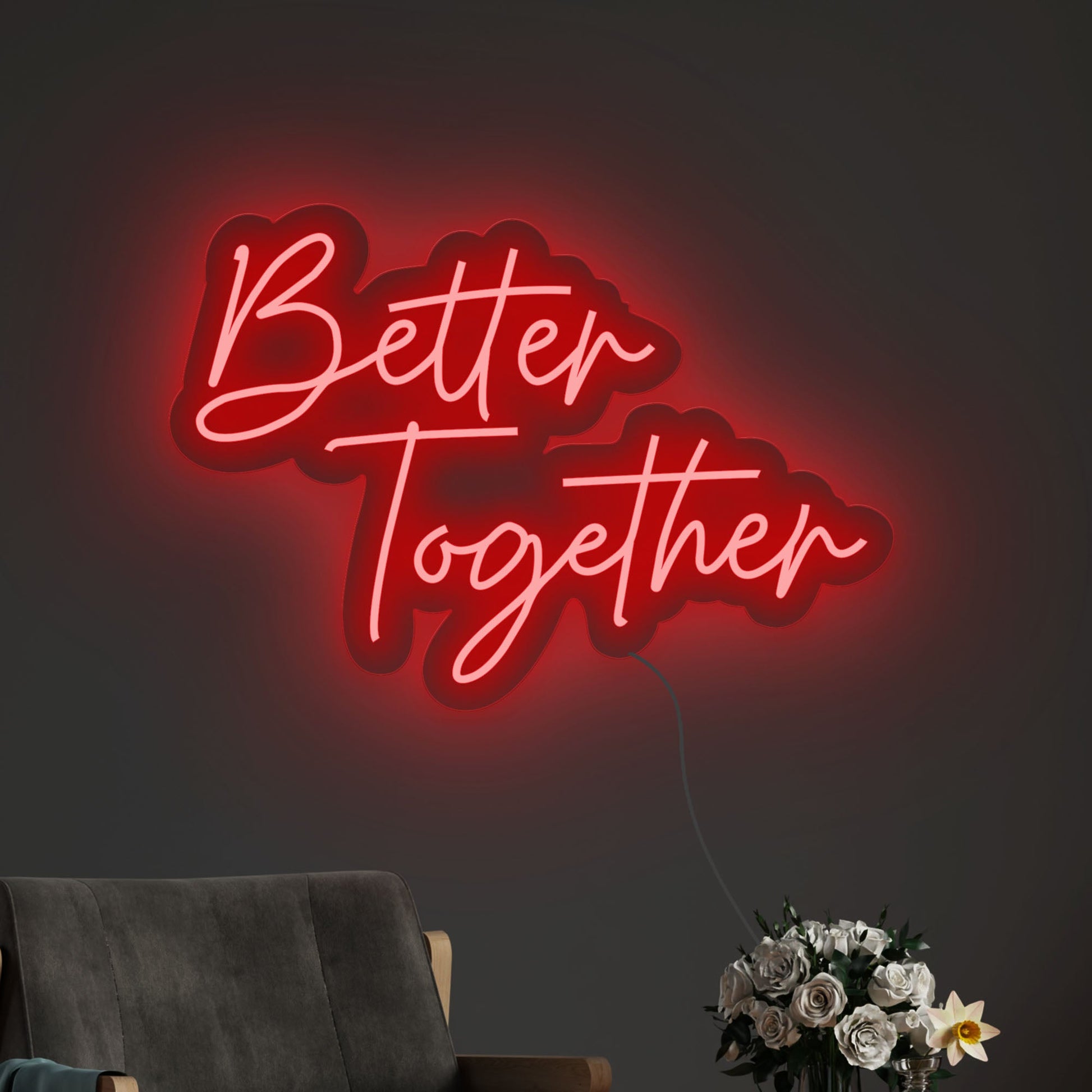 Better Together Text Neon Sign LED Light