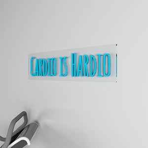 Cardio Is Hardio Text Neon LED Light