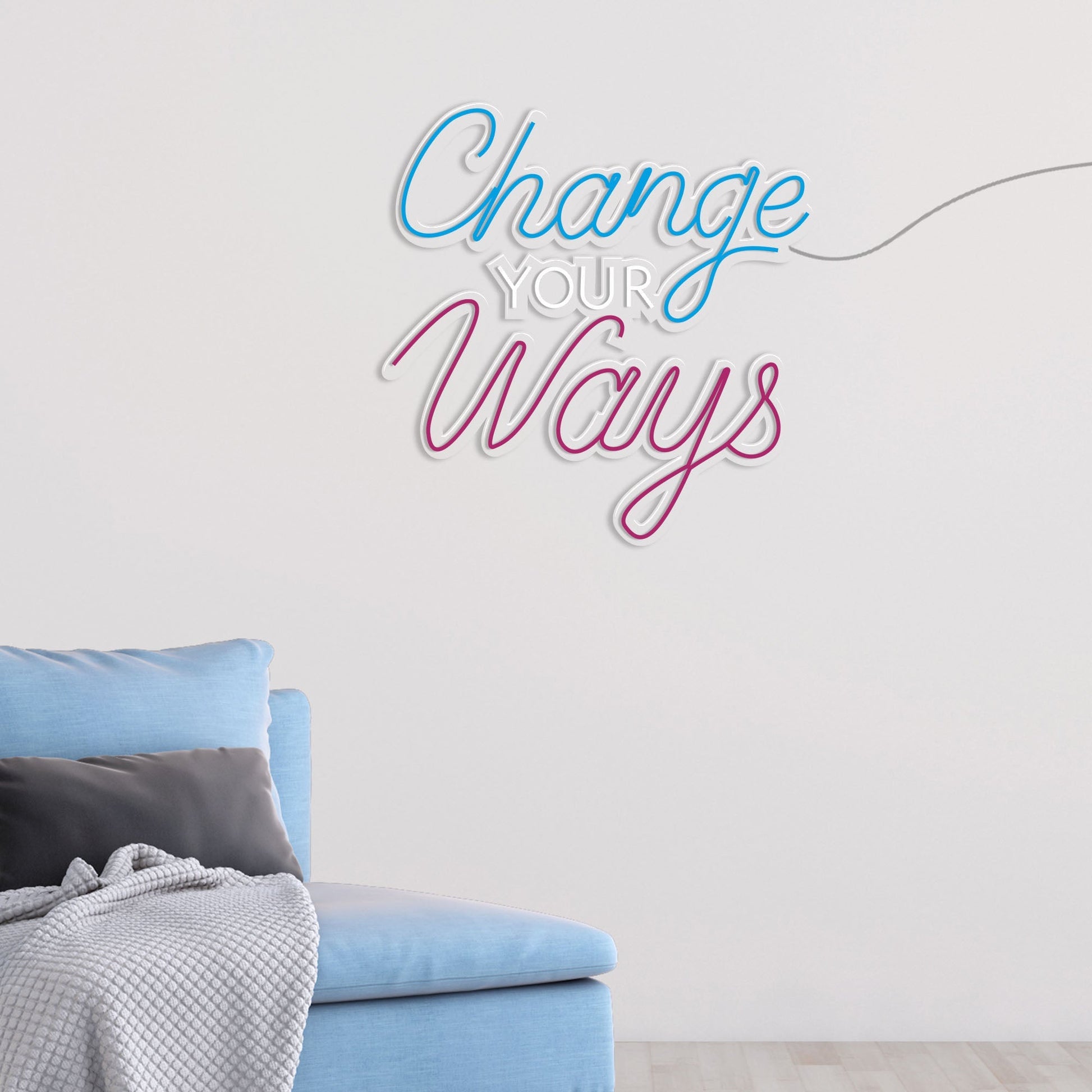 Change Your Ways Text Neon Sign LED Light