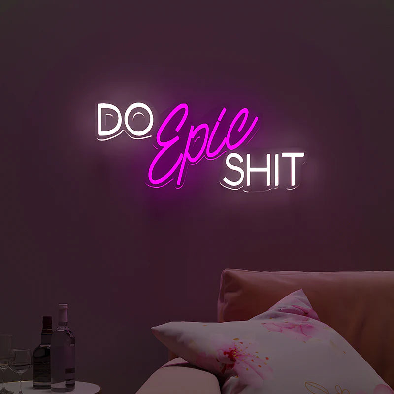 Do Epic Shit Text LED Neon Light