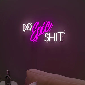 Do Epic Shit Text LED Neon Light