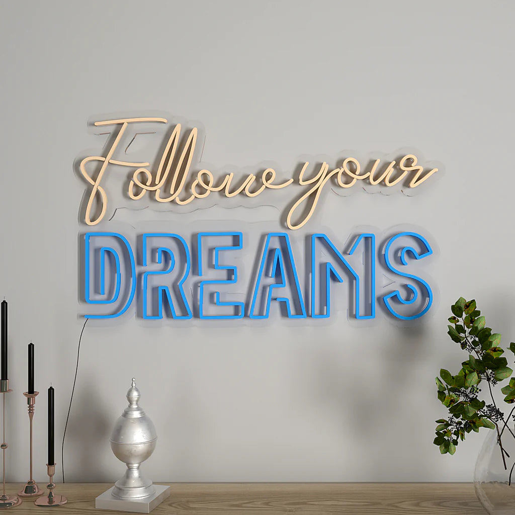 Follow Your Dreams Text Warm & Blue Neon LED Light