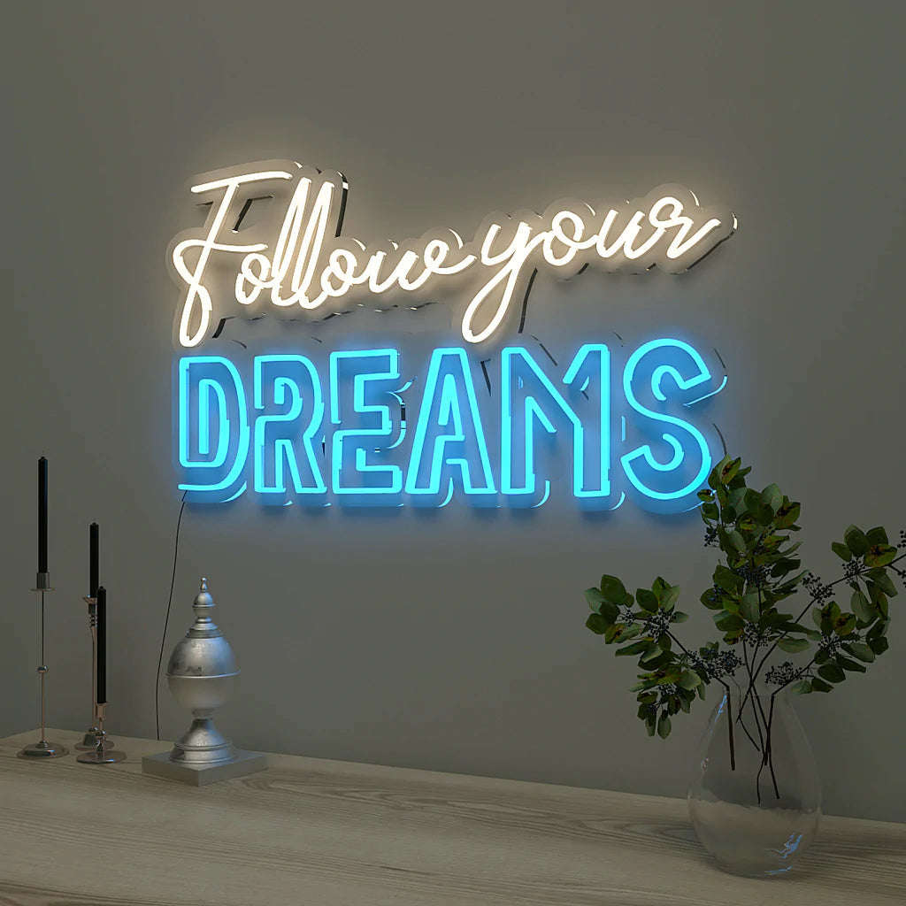 Follow Your Dreams Text Warm & Blue Neon LED Light