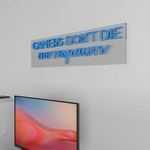 Gamers Don't Die Text Neon LED Light