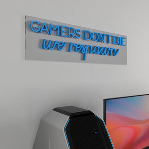 Gamers Don't Die Text Neon LED Light