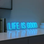 Life is Good Text Neon LED Light