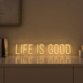 Life is Good Text Neon LED Light