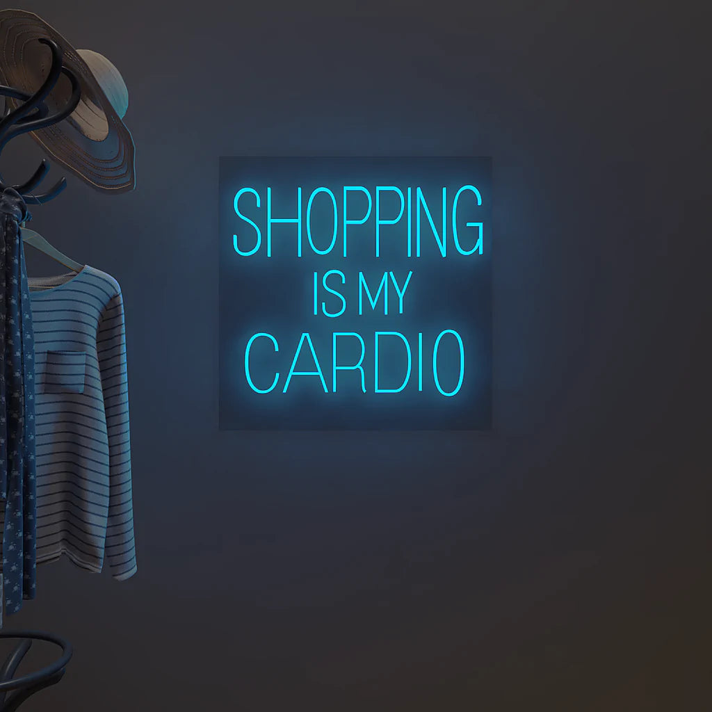 Shopping is my cardio Text Neon LED Light