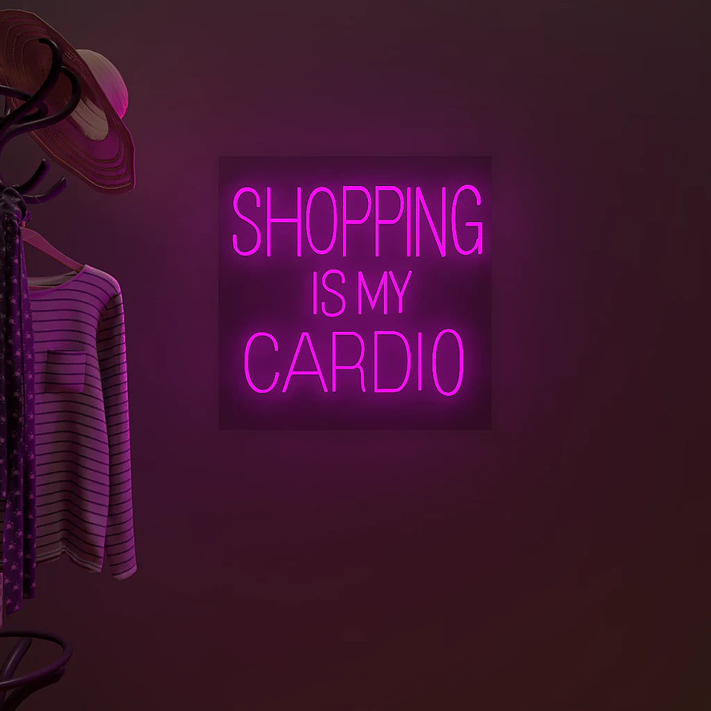 Shopping is my cardio Text Neon LED Light