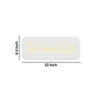The Good Life Text Neon Sign LED Light