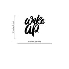 Unique Font Style Wake Up Text Metal Art Wall Decor