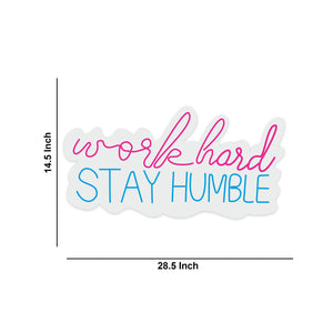 Work Hard Stay Humble Text Neon Sign LED Light