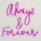 "Always & Forever" Neon LED Light