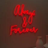 "Always & Forever" Neon LED Light