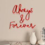 "Always & Forever" text LED Light