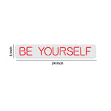 "Be Yourself" Text Neon Sign LED Light