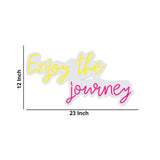 "Enjoy The Journey" Neon Sign LED Light