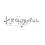 "My Happy Place" Design Neon Light