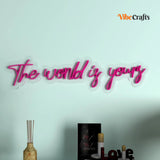 "The World is yours"LED Light