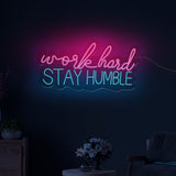 "Work Hard Stay Humble" Text Neon Sign LED Light