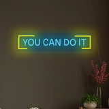 "You Can Do It" Text Neon Sign LED Light
